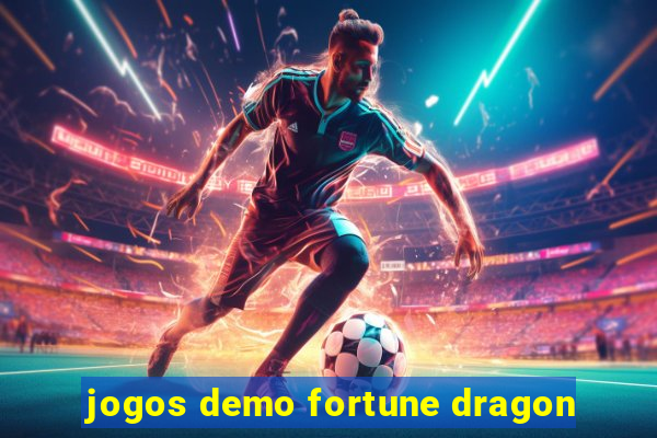 jogos demo fortune dragon